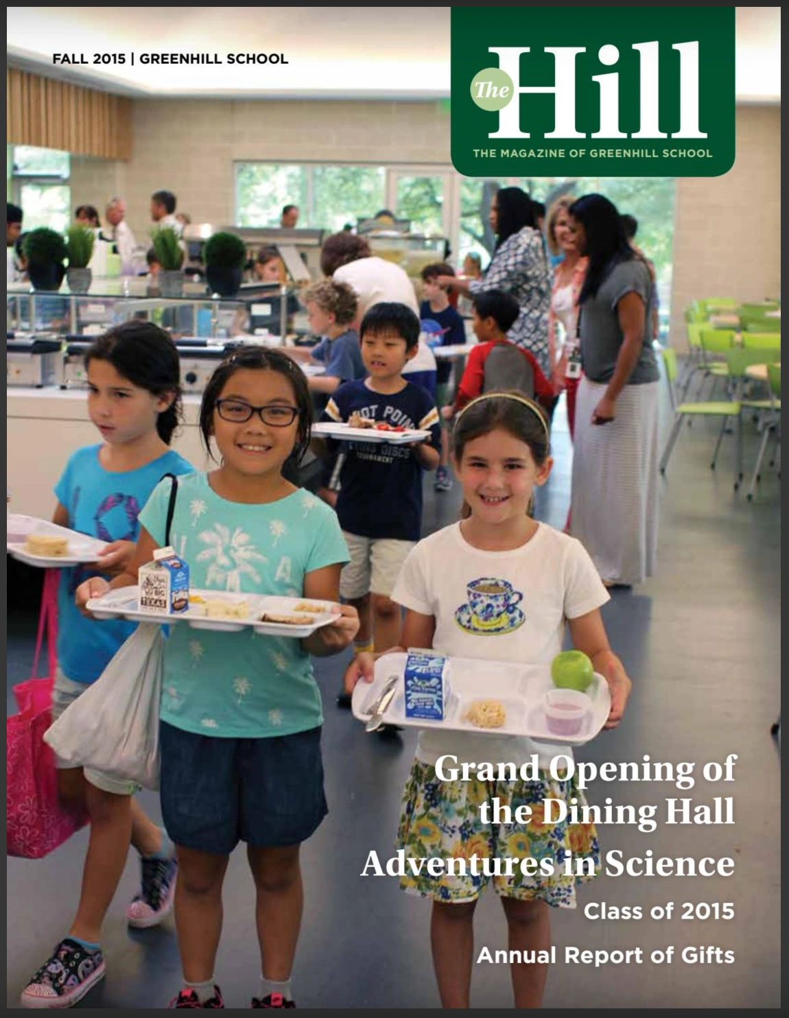 The Hill: dining hall opening and annual report.